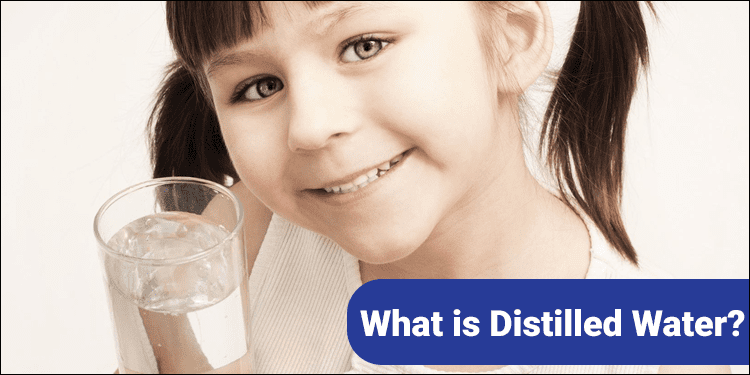 What is Distilled Water