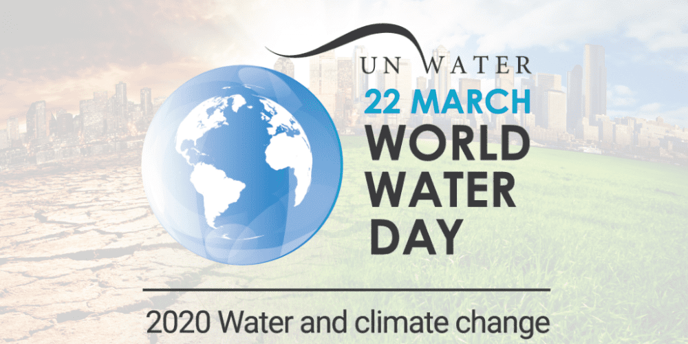 World Water Day 2020: Water and Climate Change
